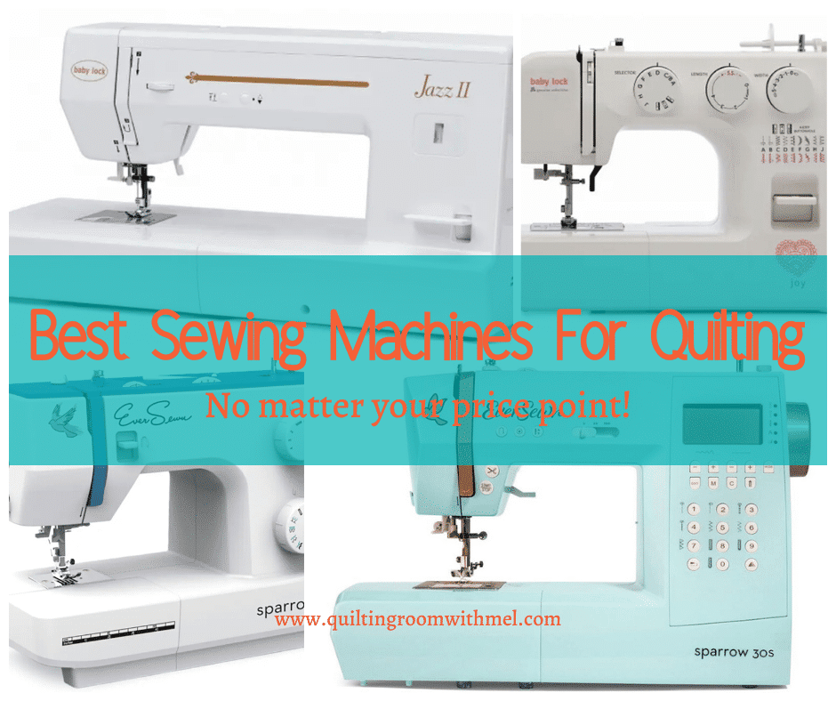 Best Sewing Machine For Quilting - The Quilting Room with Mel